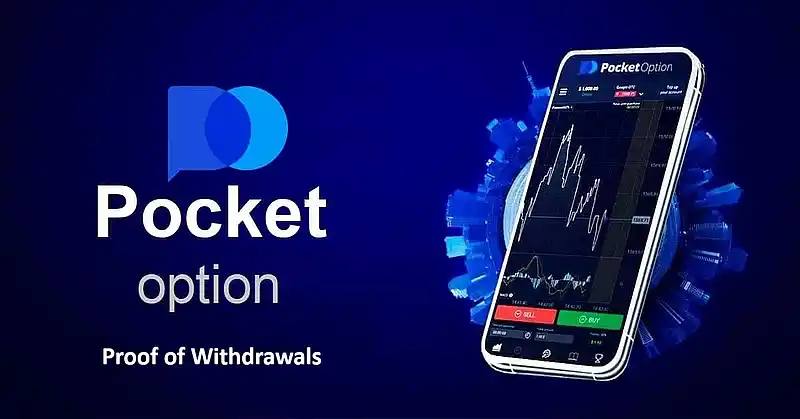 Pocket Option Withdrawals Proofs