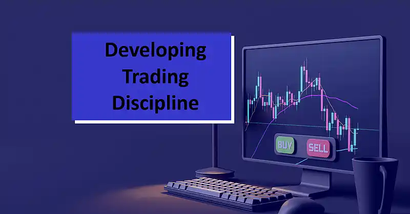 Developing Trading Discipline